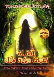 Ai Hát Giữa Rừng Khuya