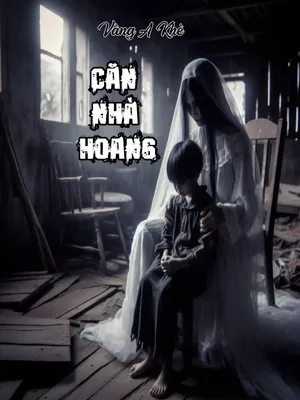 Căn Nhà Hoang