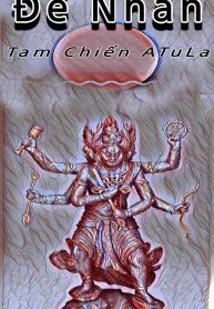 Bảo Vệ: Đế Nhân – Tam Chiến Atula