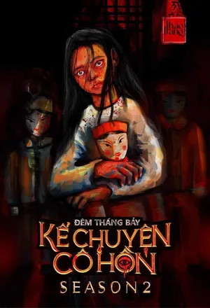 Đêm Tháng Bảy Kể Chuyện Cô Hồn – Mùa 2