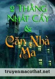 Hai Thằng Nhát Cáy Và Căn Nhà Ma