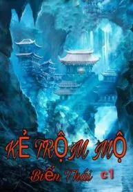 Kẻ Trộm Mộ Biến Thái