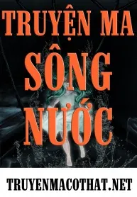 Kể Về Những Chuyện Về Sông Nước Không Phải Ai Cũng Biết