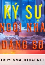 Kí Sự Về Ngôi Nhà Đáng Sợ