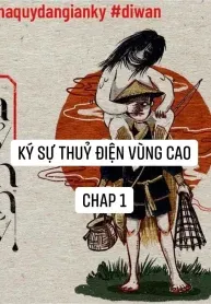 Ký Sự Thuỷ Điện Vùng Cao