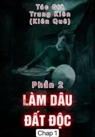 Làm Dâu Đất Độc Phần 2