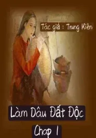 Làm Dâu Đất Độc