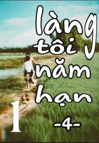 Làng Tôi Năm Hạn – Phần 4