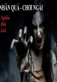 Nhân Quả – Chơi Ngải