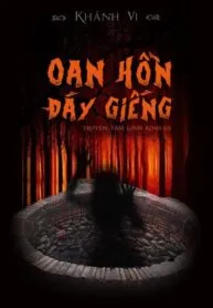 Oan Hồn Đáy Giếng