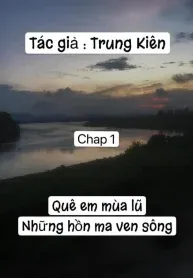 Quê Em Mùa Lũ – Những Hồn Ma Ven Sông