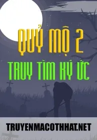 Quỷ Mộ 2 – Truy Tìm Ký Ức