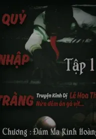 Quỷ Nhập Tràng – Nửa Đêm Ăn Gà Vịt
