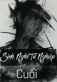 Sinh Nghề Tử Nghiệp