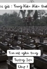Tìm Mộ Nghĩa Trang Trường Sơn